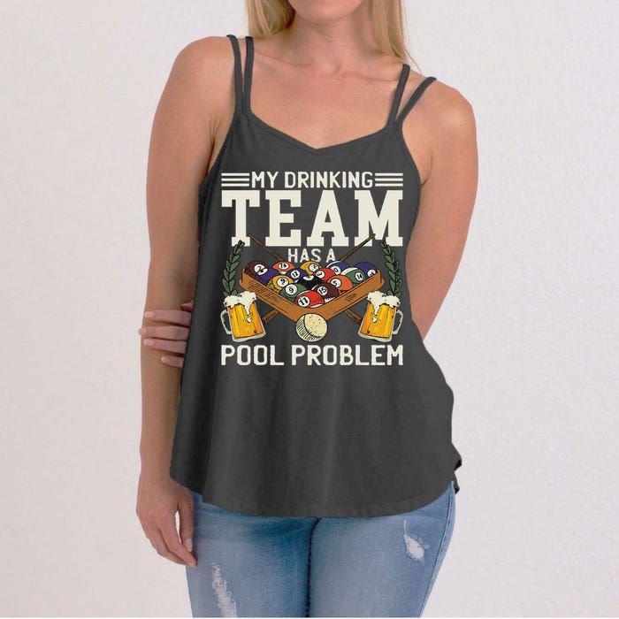 My Drinking Team Has A Pool Problem Billiard Players Themed Women's Strappy Tank