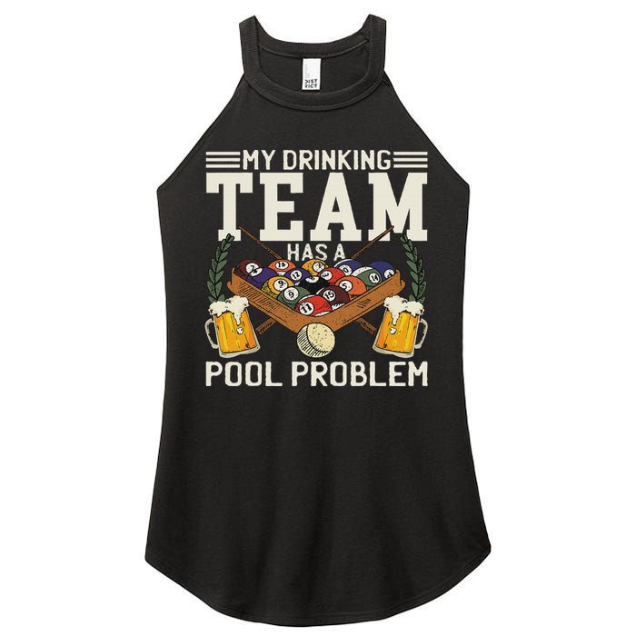 My Drinking Team Has A Pool Problem Billiard Players Themed Women's Perfect Tri Rocker Tank