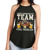 My Drinking Team Has A Pool Problem Billiard Players Themed Women's Perfect Tri Rocker Tank