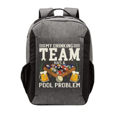 My Drinking Team Has A Pool Problem Billiard Players Themed Vector Backpack
