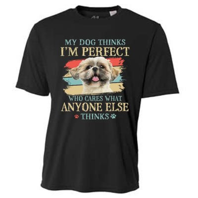 My Dog Thinks I'm Perfect Shih Tzu Puppy Face Shitzu Gifts Cooling Performance Crew T-Shirt