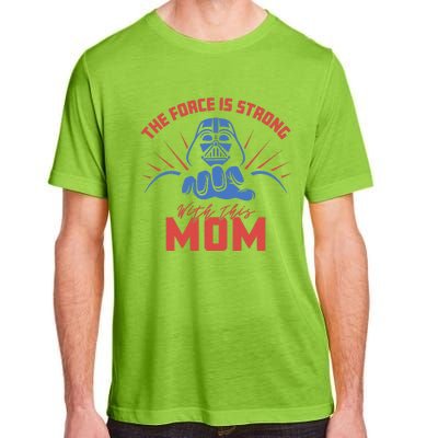 MotherS Day Vader Force Is Strong With This Mom Adult ChromaSoft Performance T-Shirt