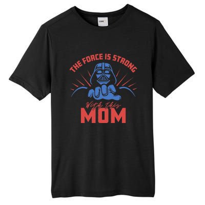 MotherS Day Vader Force Is Strong With This Mom Tall Fusion ChromaSoft Performance T-Shirt