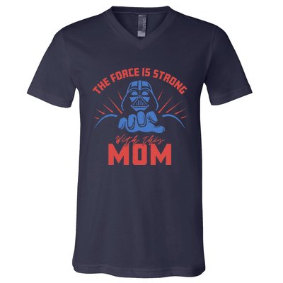 MotherS Day Vader Force Is Strong With This Mom V-Neck T-Shirt