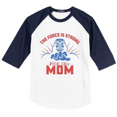 MotherS Day Vader Force Is Strong With This Mom Baseball Sleeve Shirt