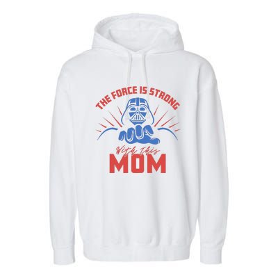 MotherS Day Vader Force Is Strong With This Mom Garment-Dyed Fleece Hoodie