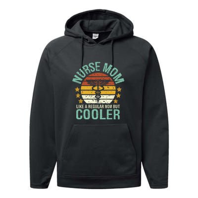 Mother's Day Vinatge Nurse Mom Like A Regular Mom But Cooler Gift  Performance Fleece Hoodie