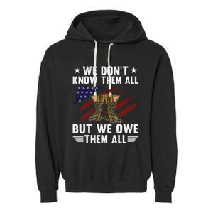 Memorial Day We Owe Them All Patriotic Veteran Garment-Dyed Fleece Hoodie