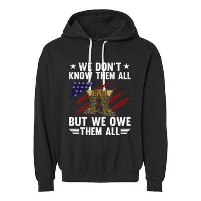 Memorial Day We Owe Them All Patriotic Veteran Garment-Dyed Fleece Hoodie