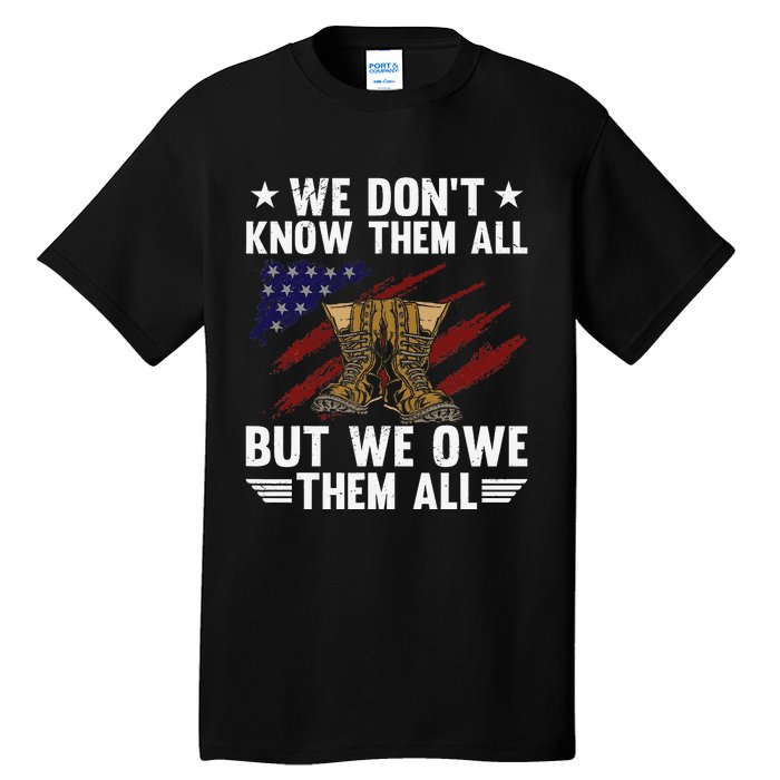 Memorial Day We Owe Them All Patriotic Veteran Tall T-Shirt