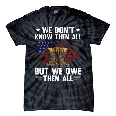 Memorial Day We Owe Them All Patriotic Veteran Tie-Dye T-Shirt