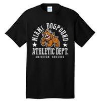 MIAMI Dogpound Workout Excercise Lover Dog Owner Tall T-Shirt