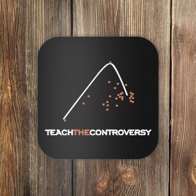 Matt Darling Wearing Teach The Controversy Coaster