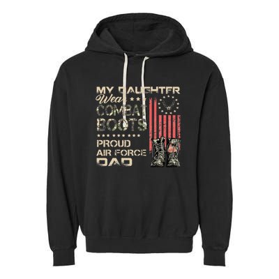 My Daughter Wear Combat Boots Proud Dad Of Veteran Garment-Dyed Fleece Hoodie