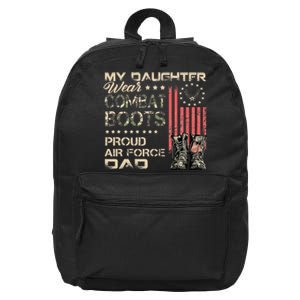 My Daughter Wear Combat Boots Proud Dad Of Veteran 16 in Basic Backpack