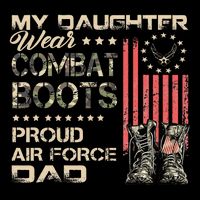 My Daughter Wear Combat Boots Proud Dad Of Veteran 16 in Basic Backpack
