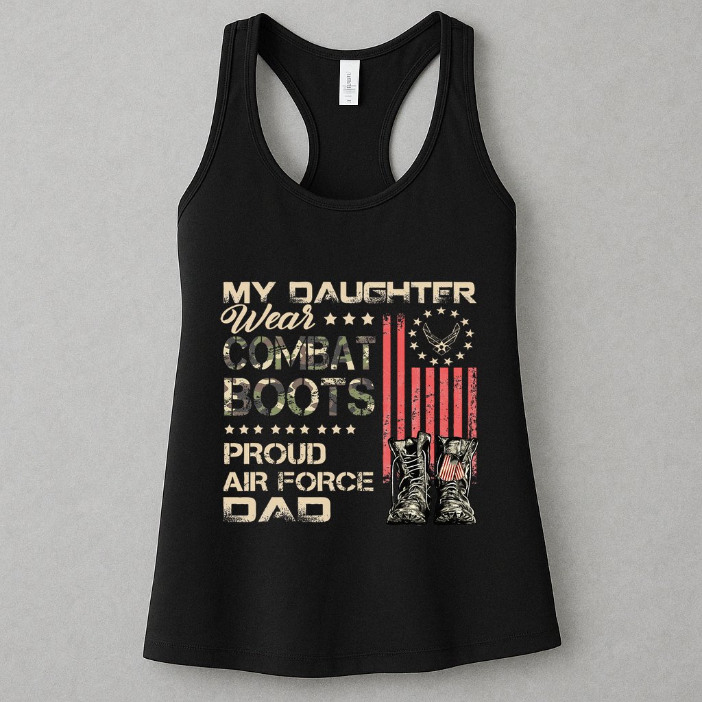 My Daughter Wear Combat Boots Proud Dad Of Veteran Womens Tank Top