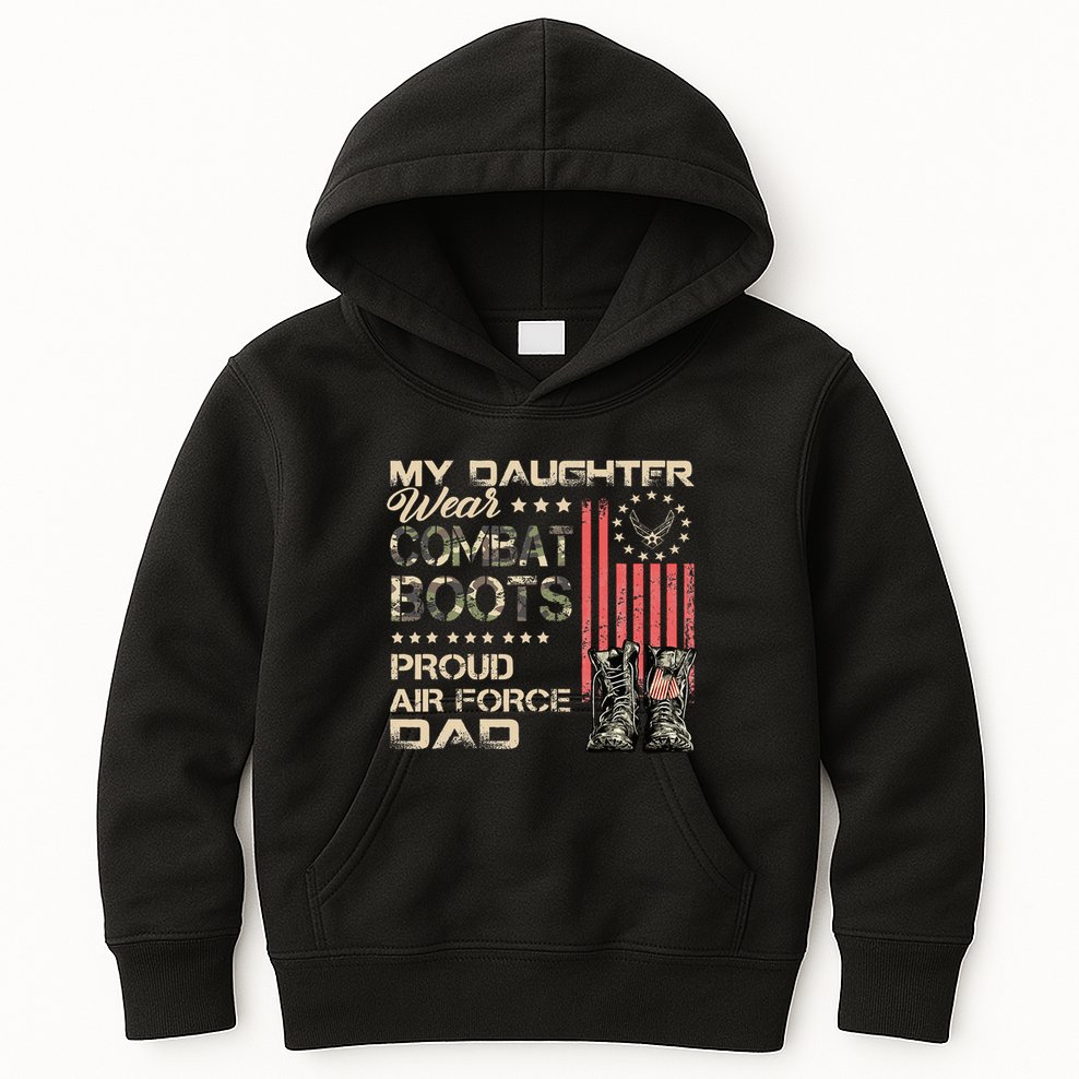 My Daughter Wear Combat Boots Proud Dad Of Veteran Kids Hoodie