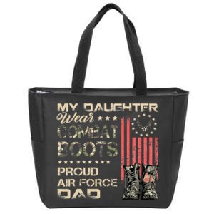 My Daughter Wear Combat Boots Proud Dad Of Veteran Zip Tote Bag