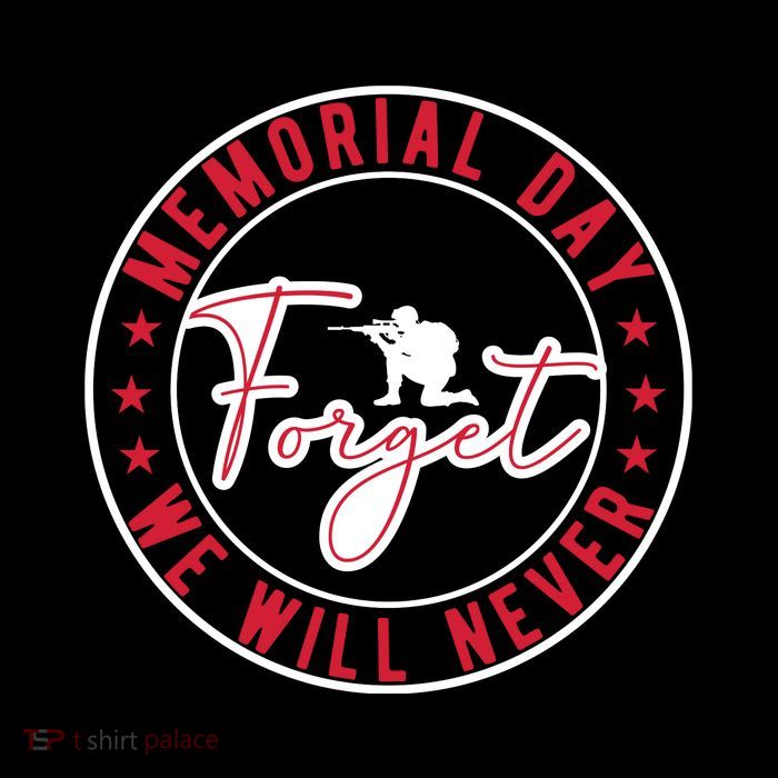 Memorial Day We Will Never Forget Gift 16 in Basic Backpack