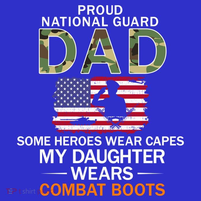 My Daughter Wears Combat Bootscute Giftproud National Guard Dad Army Gift T-Shirt