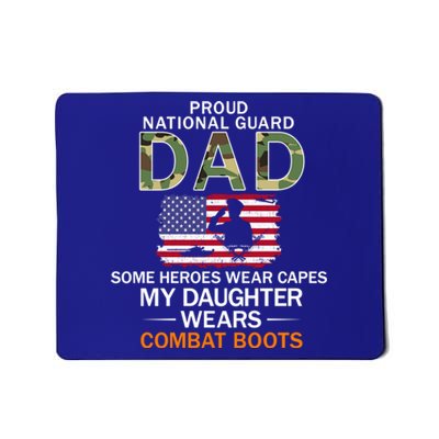 My Daughter Wears Combat Bootscute Giftproud National Guard Dad Army Gift Mousepad