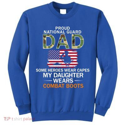 My Daughter Wears Combat Bootscute Giftproud National Guard Dad Army Gift Tall Sweatshirt
