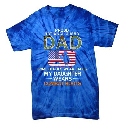 My Daughter Wears Combat Bootscute Giftproud National Guard Dad Army Gift Tie-Dye T-Shirt