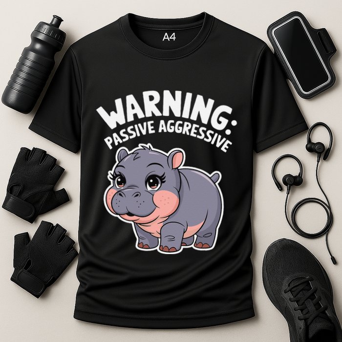 Moo Deng Warning Passive Aggressive Hippo Performance Shirt