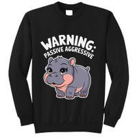 Moo Deng Warning Passive Aggressive Hippo Sweatshirt