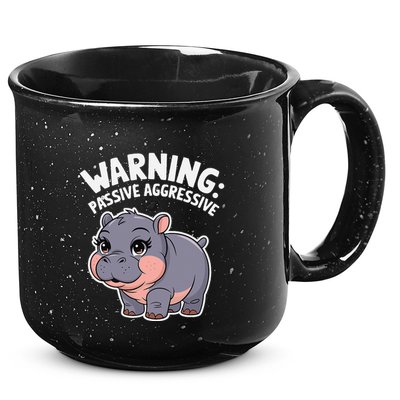 Moo Deng Warning Passive Aggressive Hippo 15oz Campfire Ceramic Mug