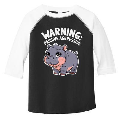 Moo Deng Warning Passive Aggressive Hippo Toddler Fine Jersey T-Shirt