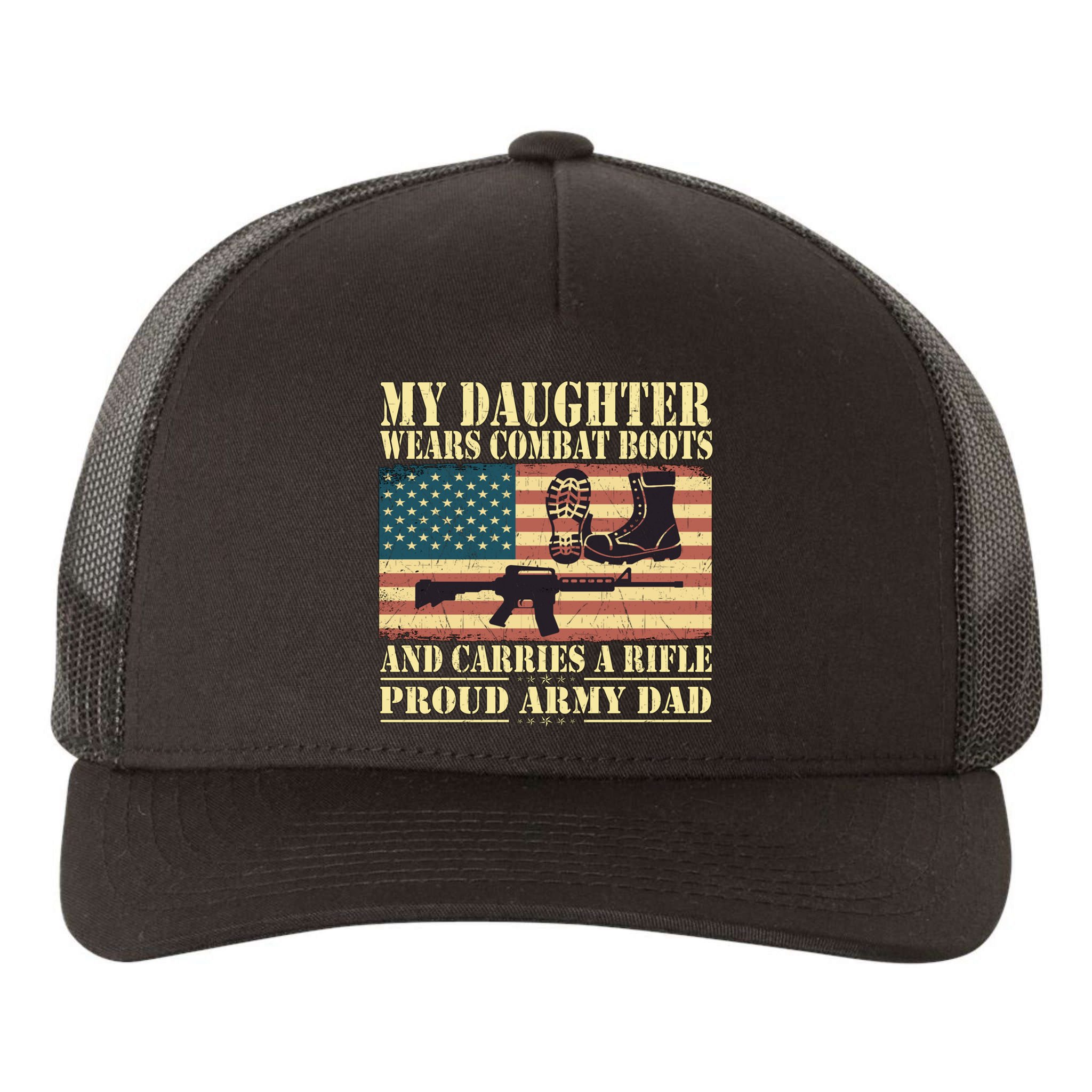My Daughter Wears Combat Boots Proud Army Dad Father Gift Yupoong Adult 5-Panel Trucker Hat