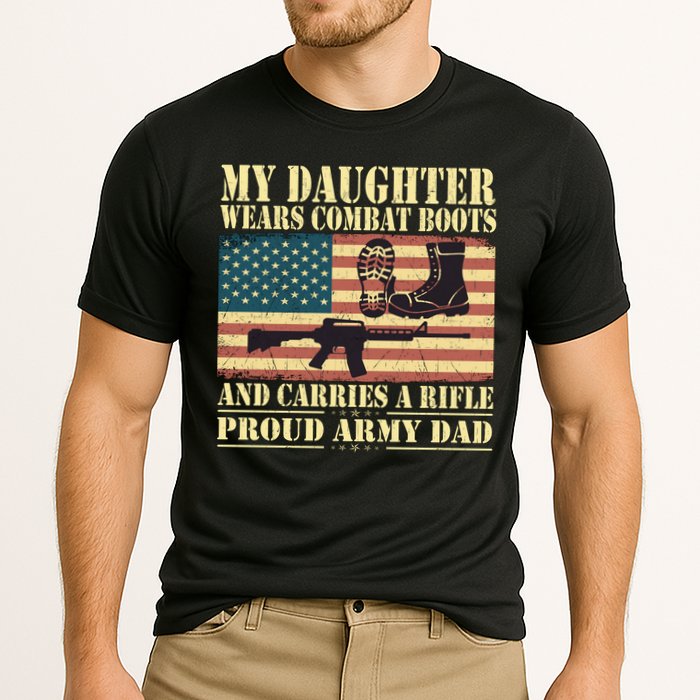 My Daughter Wears Combat Boots Proud Army Dad Father Gift Performance Shirt
