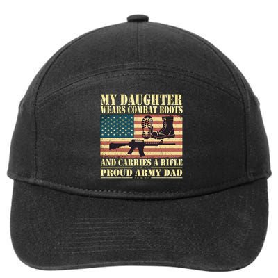 My Daughter Wears Combat Boots Proud Army Dad Father Gift 7-Panel Snapback Hat