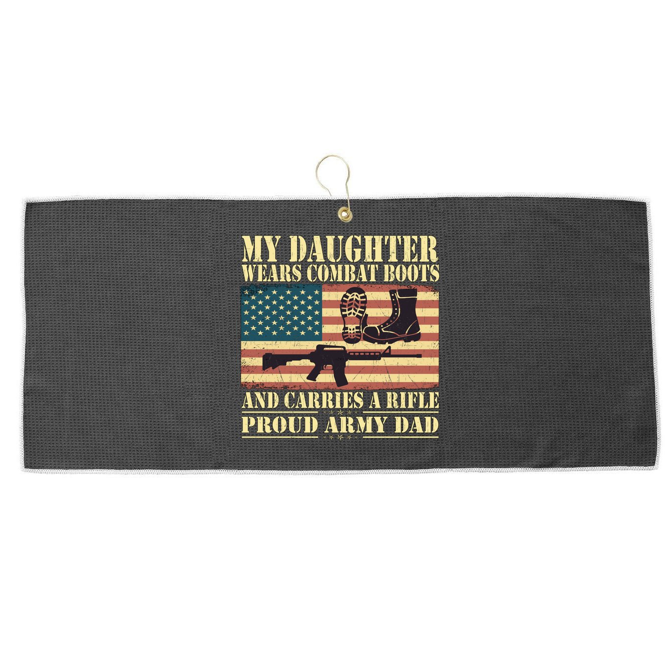 My Daughter Wears Combat Boots Proud Army Dad Father Gift Large Microfiber Waffle Golf Towel