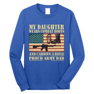 My Daughter Wears Combat Boots Proud Army Dad Father Gift Long Sleeve Shirt