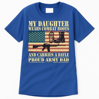 My Daughter Wears Combat Boots Proud Army Dad Father Gift Tall T-Shirt