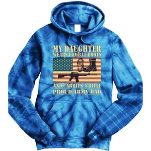 My Daughter Wears Combat Boots Proud Army Dad Father Gift Tie Dye Hoodie