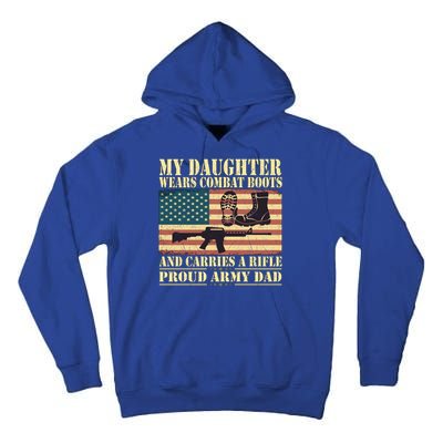 My Daughter Wears Combat Boots Proud Army Dad Father Gift Tall Hoodie