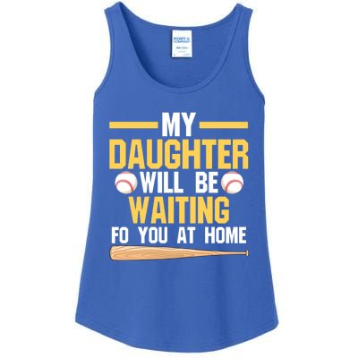 My Daughter Will Be Waiting For You At Home Softball Mom Gift Ladies Essential Tank