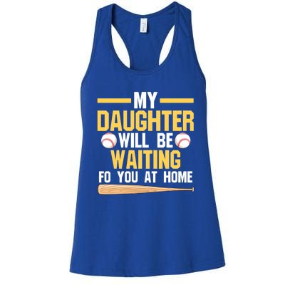 My Daughter Will Be Waiting For You At Home Softball Mom Gift Women's Racerback Tank