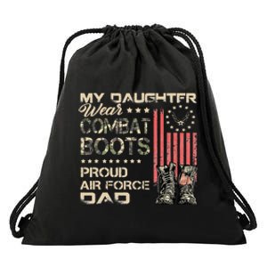 My Daughter Wear Combat Boots Proud Dad Of Air Force Veteran Drawstring Bag