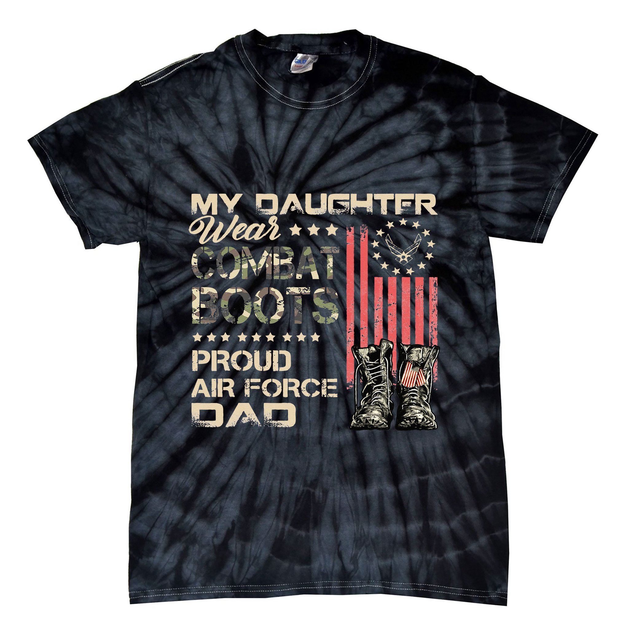 My Daughter Wear Combat Boots Proud Dad Of Air Force Veteran Tie-Dye T-Shirt