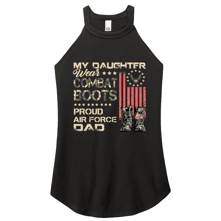 My Daughter Wear Combat Boots Proud Dad Of Air Force Veteran Women's Perfect Tri Rocker Tank