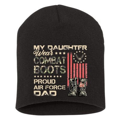 My Daughter Wear Combat Boots Proud Dad Of Air Force Veteran Short Acrylic Beanie