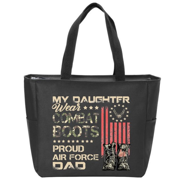 My Daughter Wear Combat Boots Proud Dad Of Air Force Veteran Zip Tote Bag