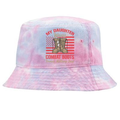 My Daughter Wears Combat Boots Usa Flag Proud Army Dad Gift Tie-Dyed Bucket Hat