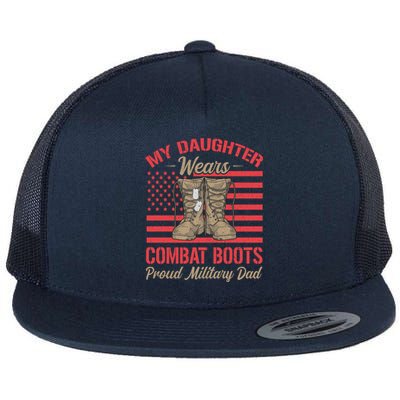 My Daughter Wears Combat Boots Usa Flag Proud Army Dad Gift Flat Bill Trucker Hat