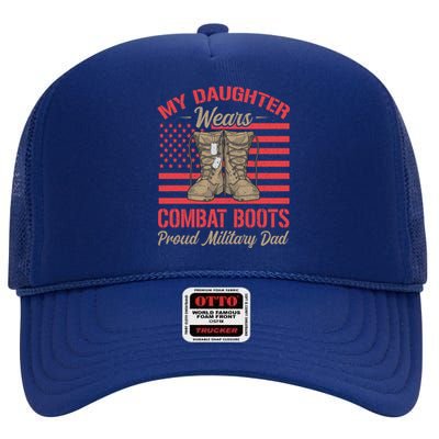 My Daughter Wears Combat Boots Usa Flag Proud Army Dad Gift High Crown Mesh Back Trucker Hat